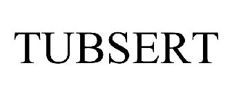 TUBSERT
