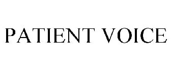 PATIENT VOICE