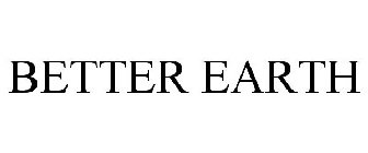 BETTER EARTH