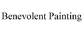 BENEVOLENT PAINTING