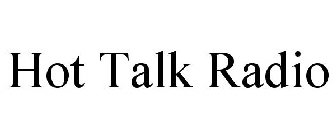 HOT TALK RADIO