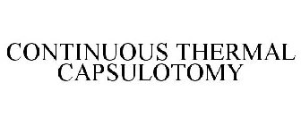 CONTINUOUS THERMAL CAPSULOTOMY