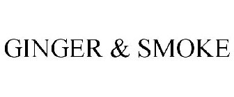 GINGER & SMOKE