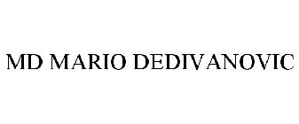 MD MARIO DEDIVANOVIC