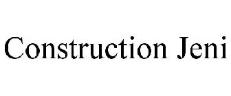 CONSTRUCTION JENI