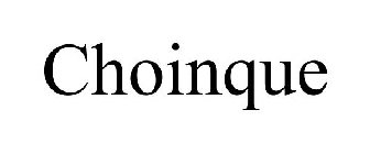CHOINQUE