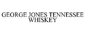 GEORGE JONES TENNESSEE WHISKEY