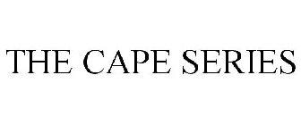 THE CAPE SERIES