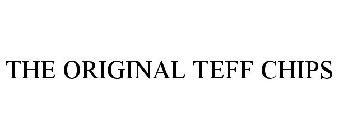 THE ORIGINAL TEFF CHIPS