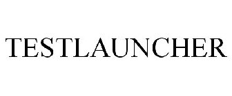 TESTLAUNCHER