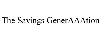 THE SAVINGS GENERAAATION