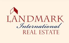 LANDMARK INTERNATIONAL REAL ESTATE