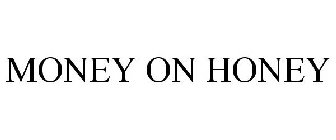 MONEY ON HONEY