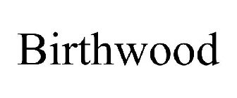 BIRTHWOOD