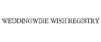 WEDDINGWIRE WISH REGISTRY