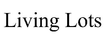 LIVING LOTS