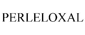 PERLELOXAL