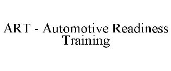 ART - AUTOMOTIVE READINESS TRAINING