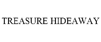 TREASURE HIDEAWAY