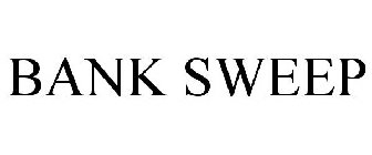 BANK SWEEP