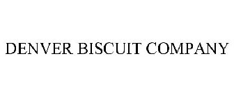 DENVER BISCUIT COMPANY