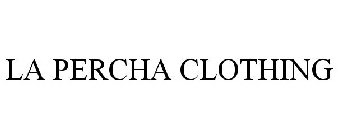 LA PERCHA CLOTHING