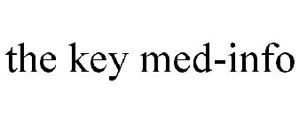 THE KEY MED-INFO