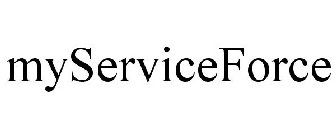 MYSERVICEFORCE