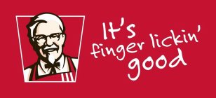 IT'S FINGER LICKIN' GOOD