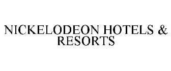 NICKELODEON HOTELS & RESORTS
