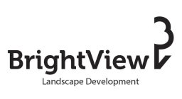 BRIGHTVIEW LANDSCAPE DEVELOPMENT