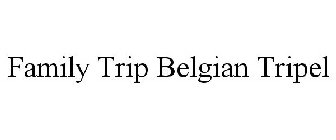 FAMILY TRIP BELGIAN TRIPEL