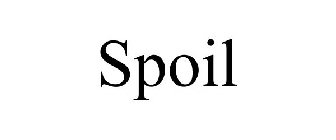 SPOIL