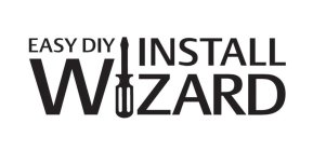 EASY DIY INSTALL WIZARD