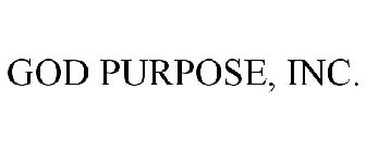 GOD PURPOSE, INC.