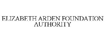 ELIZABETH ARDEN THE  FOUNDATION AUTHORITY