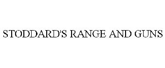 STODDARD'S RANGE AND GUNS