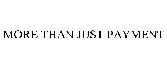 MORE THAN JUST PAYMENT