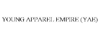 YOUNG APPAREL EMPIRE (YAE)