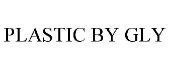 PLASTIC BY GLY
