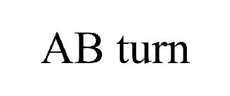 AB TURN