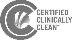 C CERTIFIED CLINICALLY CLEAN