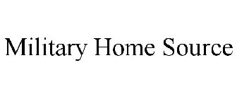 MILITARY HOME SOURCE