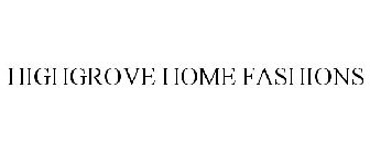 HIGHGROVE HOME FASHIONS