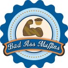 BAD ASS MUFFINS