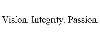 VISION. INTEGRITY. PASSION.