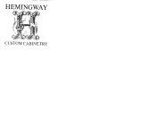 HEMINGWAY H CUSTOM CABINETRY