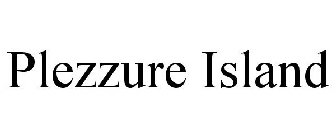 PLEZZURE ISLAND