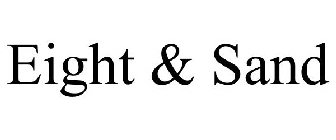 EIGHT AND SAND
