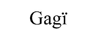 GAGÏ